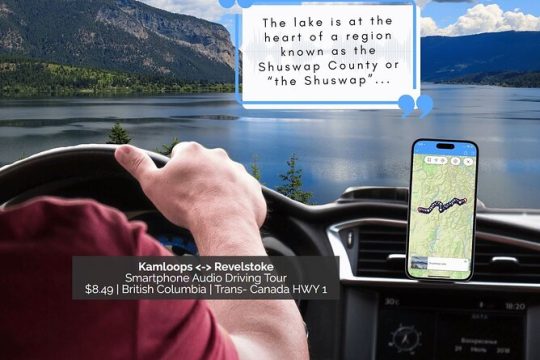 Smartphone Audio Driving Tour between Kamloops & Revelstoke