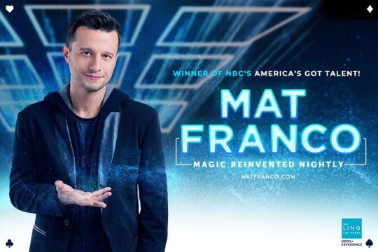 Mat Franco Magic Reinvented Nightly at the LINQ Hotel and Casino