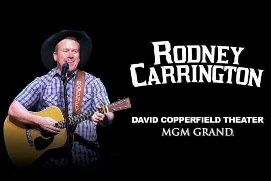 Rodney Carrington at MGM Grand Hotel and Casino in Las Vegas